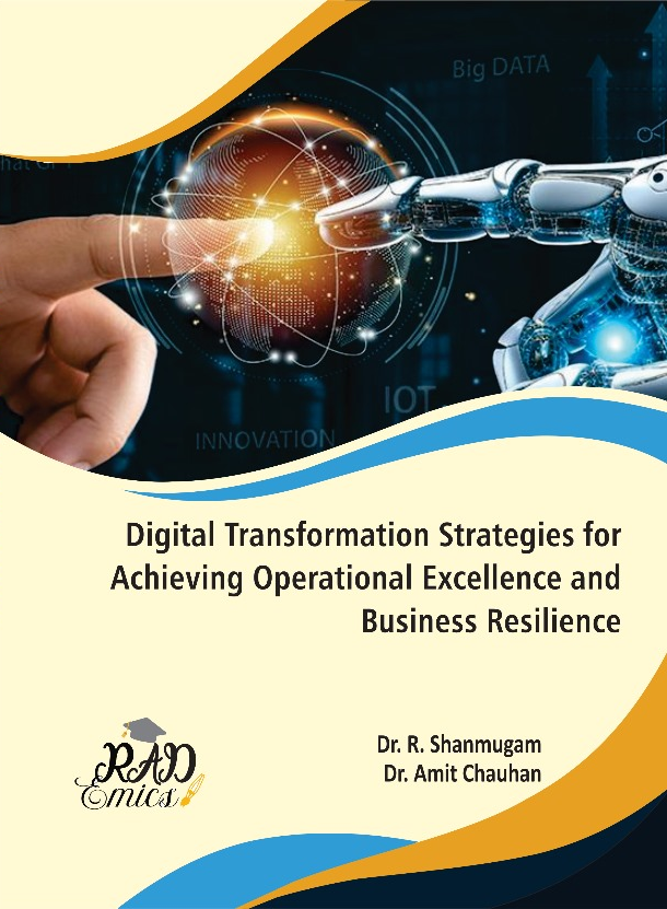 Digital Transformation Strategies for Achieving Operational Excellence and Business Resilience